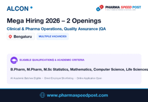 Alcon Mega Hiring 2026: 2 Openings in Clinical & Pharma Operations, Quality Assurance (QA)