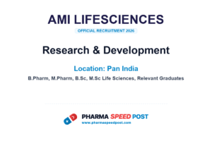 Ami Lifesciences Hiring for Research & Development in Pan India