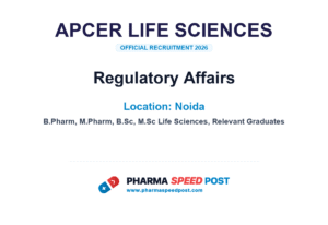 APCER Life Sciences Hiring for Regulatory Affairs in Noida