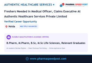 Authentic Healthcare Services Hiring for Freshers Needed In Medical Officer, Claims Executive At Authentic Healthcare Services Private Limited in Noida | Freshers