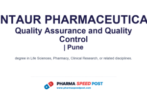 Centaur Pharmaceuticals Hiring for Quality Assurance and Quality Control in Pune