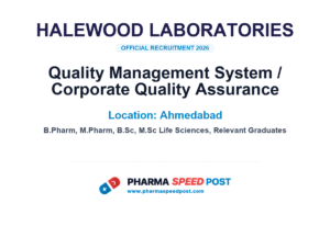 Halewood Laboratories Hiring for Quality Management System / Corporate Quality Assurance in Ahmedabad