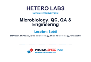 Hetero Labs Hiring for Microbiology, QC, QA & Engineering in Baddi