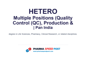 Hetero Mega Hiring 2026: 2 Openings in Quality Control (QC), Production & Manufacturing | Freshers & Experienced