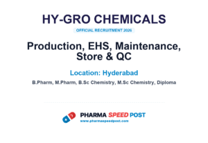 Hy-Gro Chemicals Hiring for Production, EHS, Maintenance, Store & QC in Hyderabad