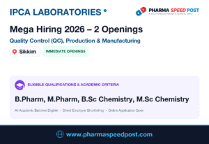Ipca Laboratories Mega Hiring 2026: 2 Openings in Quality Control (QC), Production & Manufacturing | Freshers & Experienced