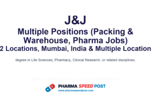 J&J Mega Hiring 2026: 12 Openings in Packing & Warehouse, Pharma Jobs