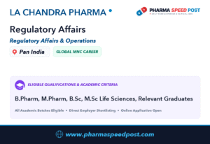 La Chandra Pharma Hiring for Regulatory Affairs in Pan India