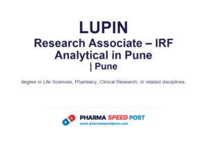 Lupin Hiring for Research Associate – IRF Analytical in Pune in Pune