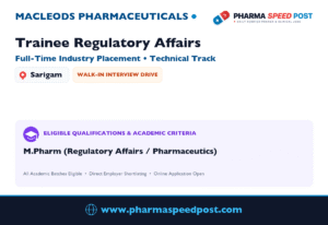 Macleods Pharmaceuticals Hiring for Trainee Regulatory Affairs in Sarigam, Gujarat