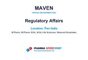 Maven Hiring for Regulatory Affairs in Pan India