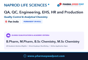 Naprod Life Sciences Hiring for QA, QC, Engineering, EHS, HR and Production in Pan India | Freshers