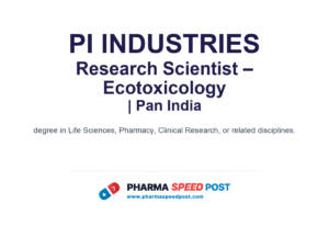 PI Industries Hiring for Research Scientist – Ecotoxicology in Pan India