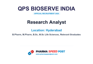 QPS Bioserve India Hiring for Research Analyst in Hyderabad