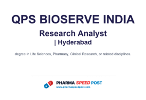 QPS Bioserve India Hiring for Research Analyst in Hyderabad