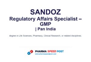 Sandoz Hiring for Regulatory Affairs Specialist – GMP in Pan India