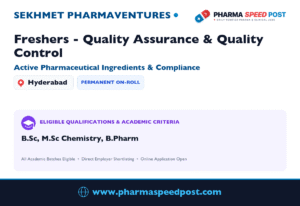 Sekhmet Pharmaventures Hiring for Freshers in QA & QC in Hyderabad