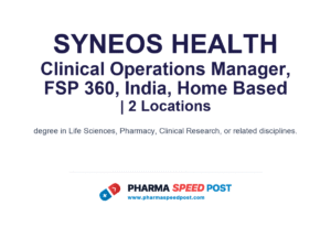 Syneos Health Hiring for Clinical Operations Manager, FSP 360, India, Home Based in 2 Locations