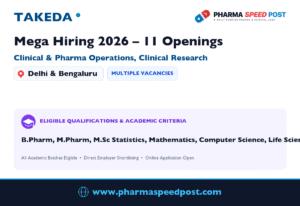Takeda Mega Hiring 2026: 11 Openings in Clinical & Pharma Operations, Clinical Research | Freshers & Experienced