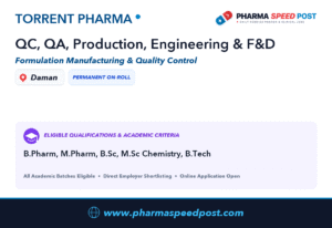 Torrent Pharma Hiring for Open Interview in Daman for QC, QA, Production, Engineering & F&D